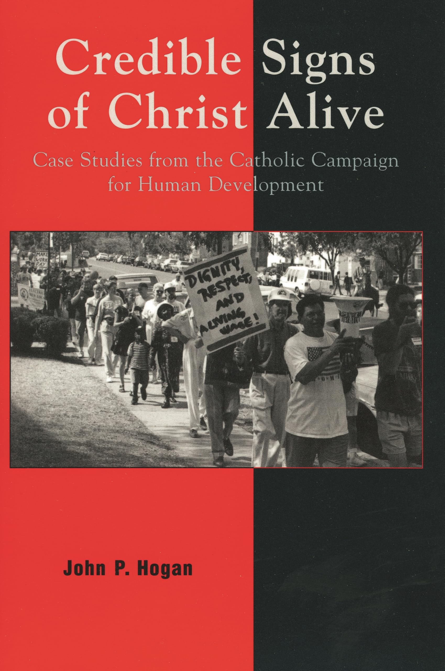 Credible Signs of Christ Alive: Case Studies from the Catholic Campaign for Human Development Social Sciences