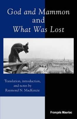 God and Mammon and What Was Lost Essays & Short Stories