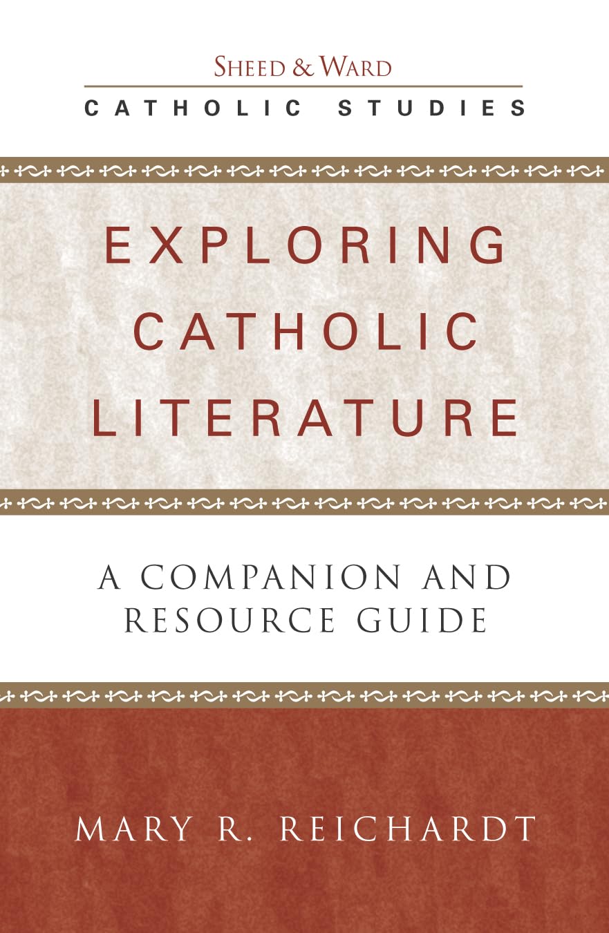Exploring Catholic Literature: A Companion and Resource Guide (Catholic Studies) Film, Art & Culture