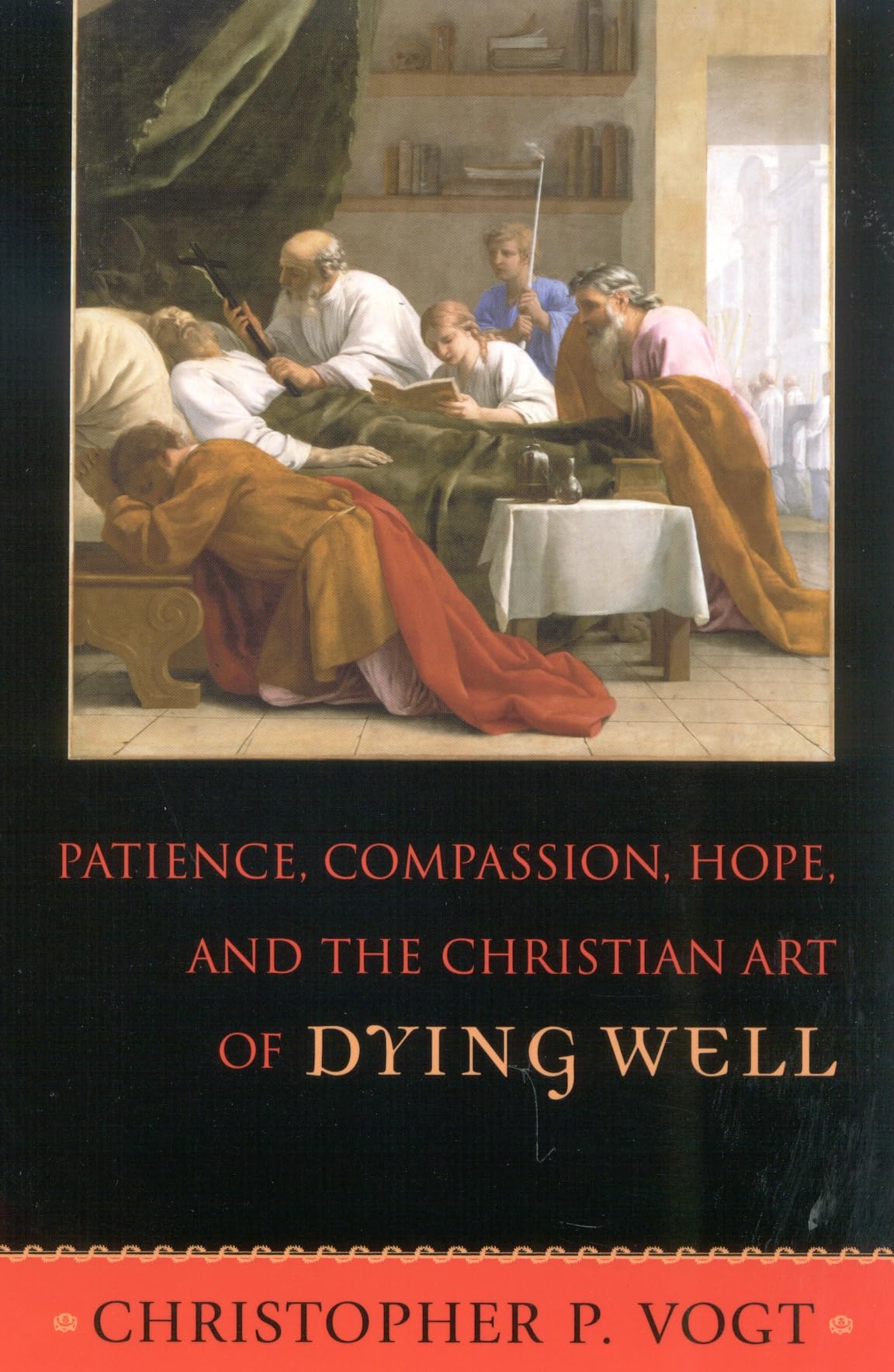 Patience, Compassion, Hope, and the Christian Art of Dying Well Social Sciences