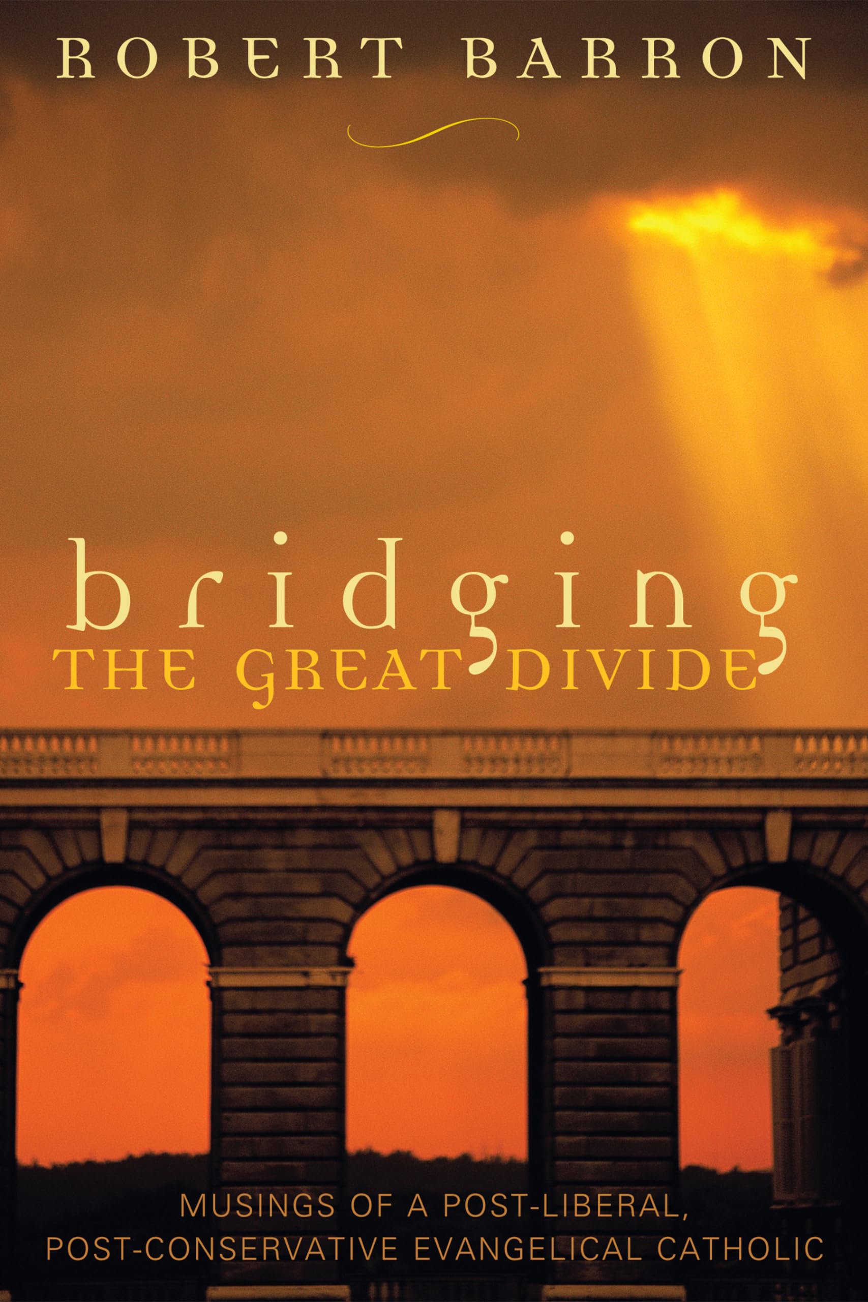 Bridging the Great Divide: Musings of a Post-Liberal, Post-Conservative Evangelical Catholic Religion & Esotericism