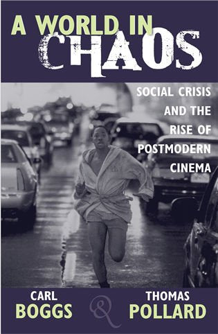 A World in Chaos: Social Crisis and the Rise of Postmodern Cinema Media & Communication