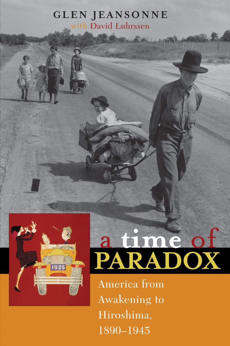 A Time of Paradox: America from Awakening to Hiroshima, 1890-1945 Social Sciences