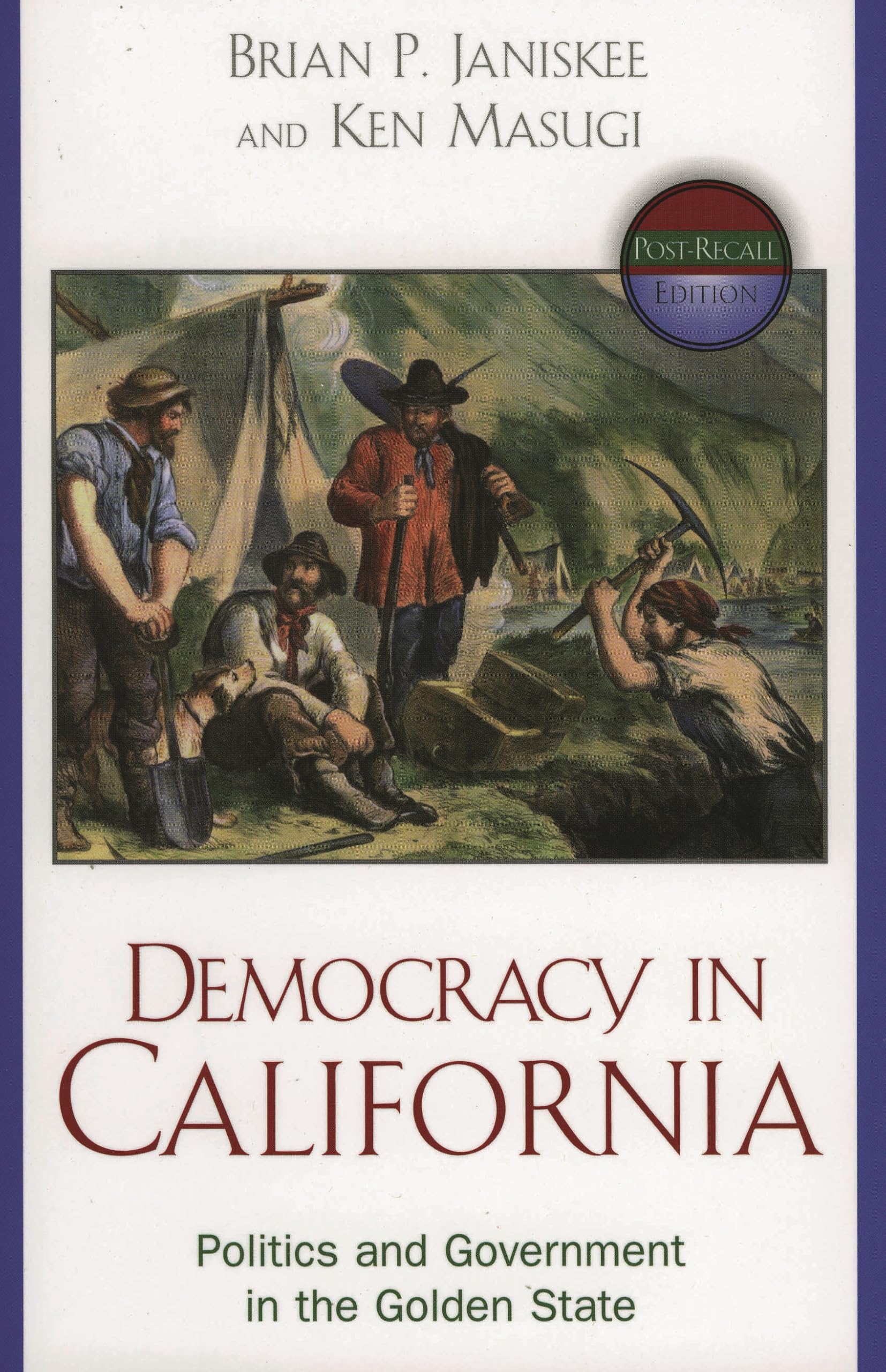 Democracy in California: Politics and Government in the Golden State: Post-Recall Edition: Government and Politics in the Golden State Social Sciences