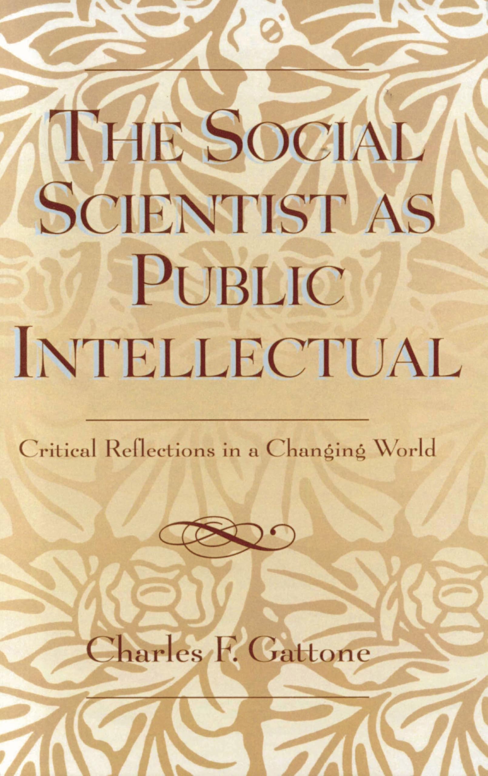 The Social Scientist as Public Intellectual: Critical Reflections in a Changing World Social Sciences