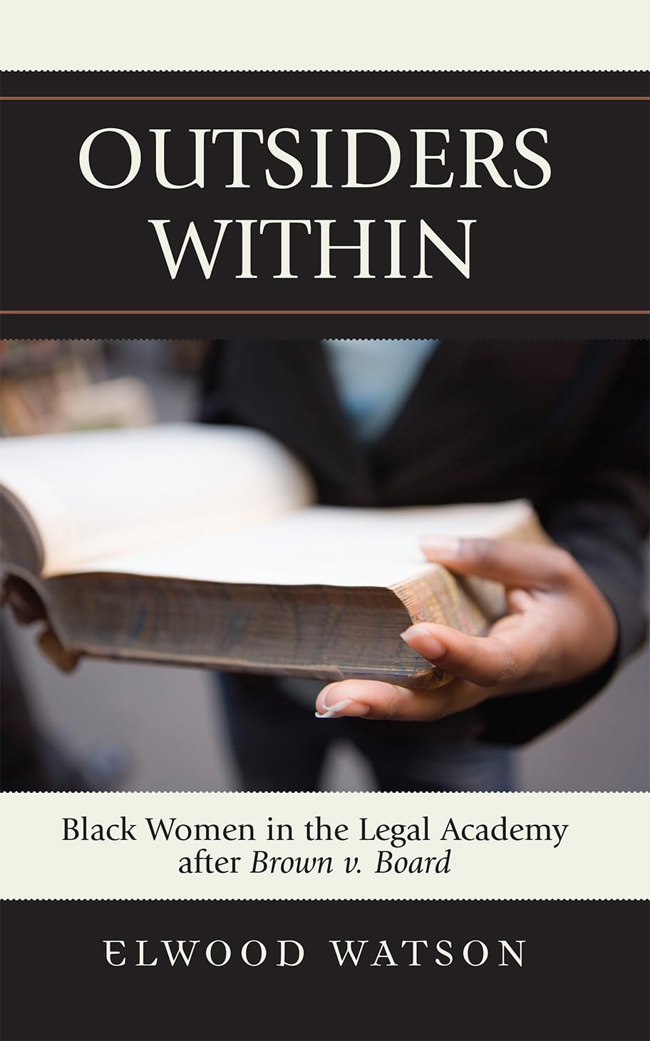 Outsiders Within: Black Women in the Legal Academy After Brown v. Board Law