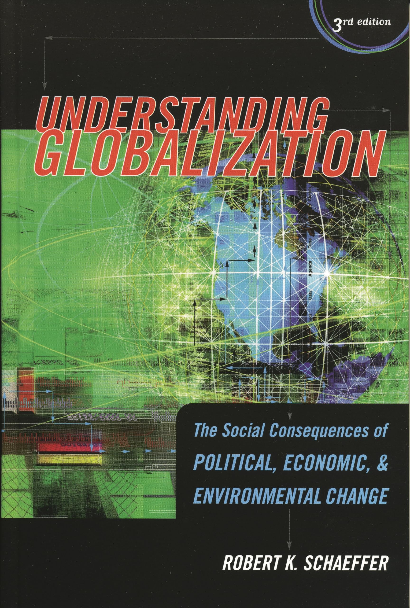 Understanding Globalization: The Social Consequences of Political, Economic, and Environmental Change Books