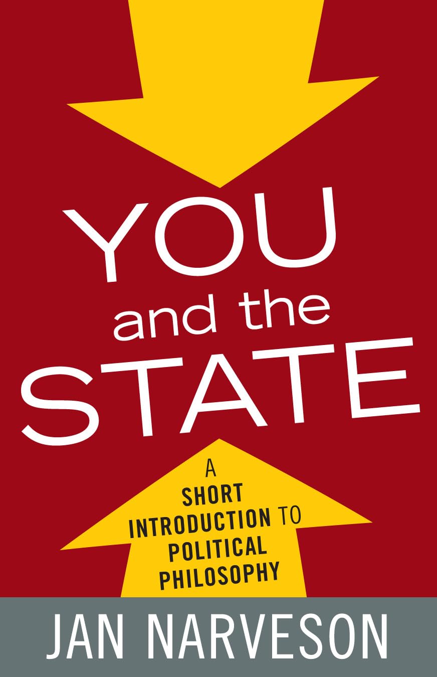 You and the State: A Short Introduction to Political Philosophy (Elements of Philosophy) book