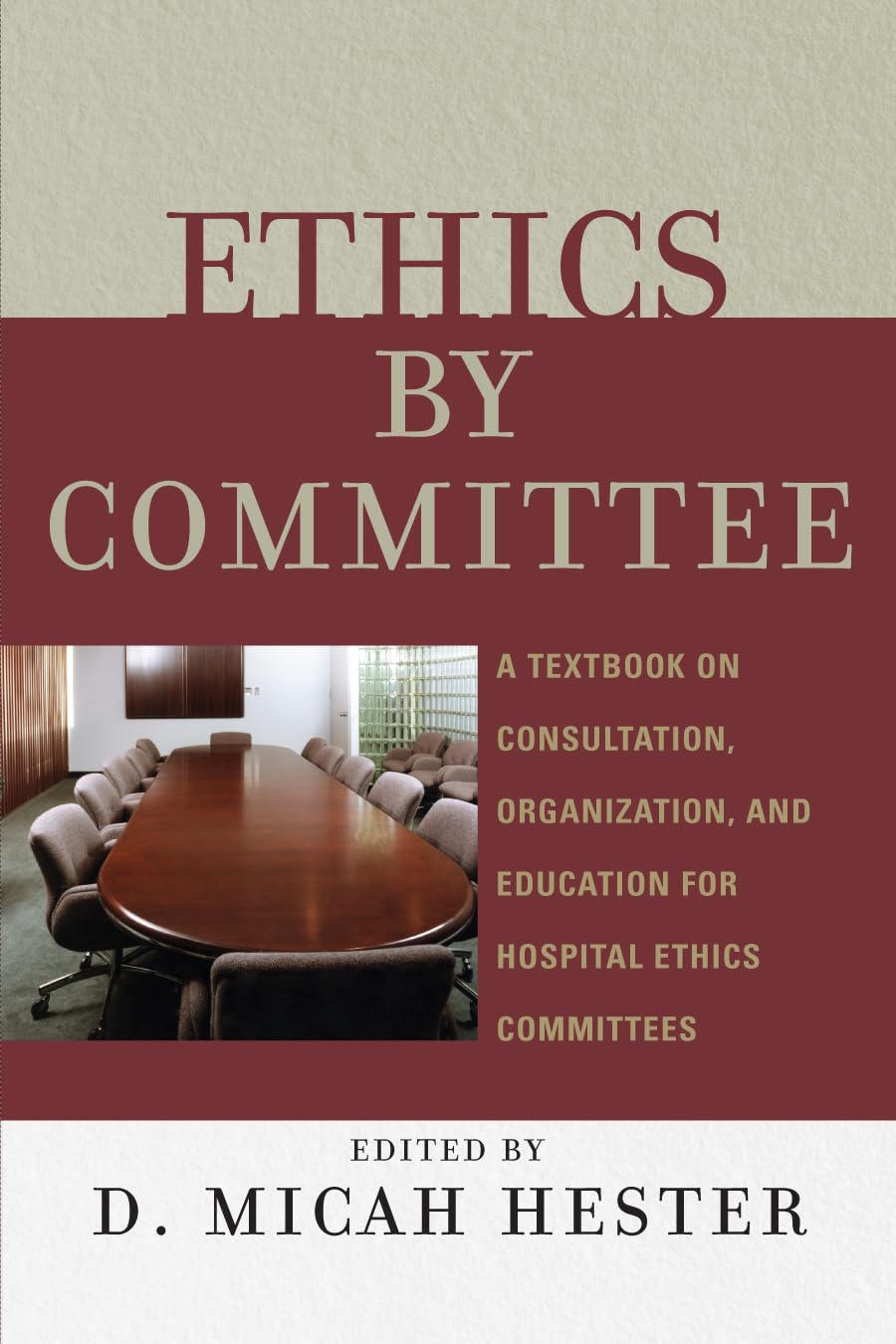 Ethics by Committee Medicine