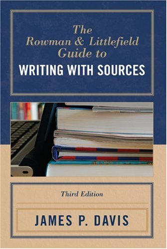 The Rowman and Littlefield Guide to Writing with Sources Media & Communication