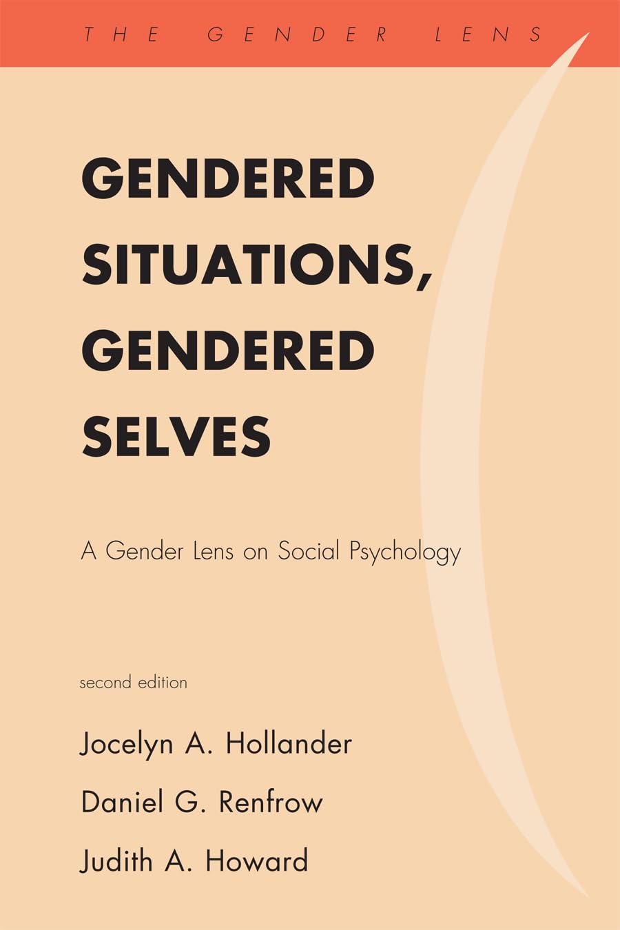 Gendered Situations, Gendered Selves: A Gender Lens on Social Psychology (The Gender Lens) Books