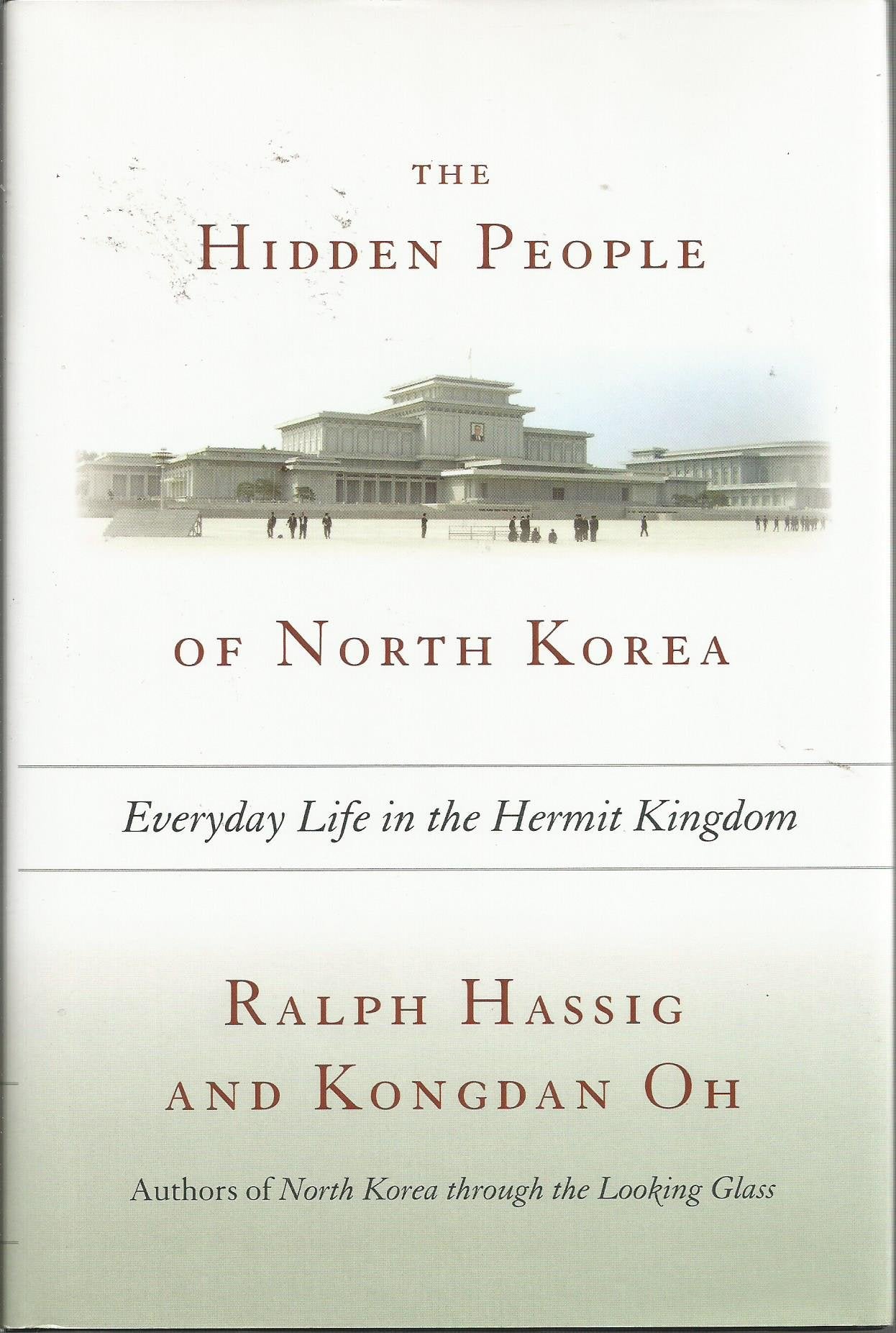 Hidden People of North Korea: Everyday Life in the Hermit Kingdom General education