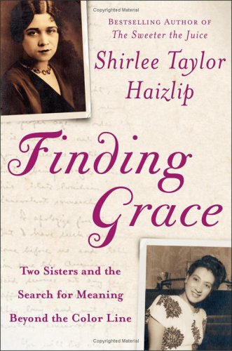 Finding Grace: Two Sisters and the Search for Meaning Beyond the Color Line Politics & Society