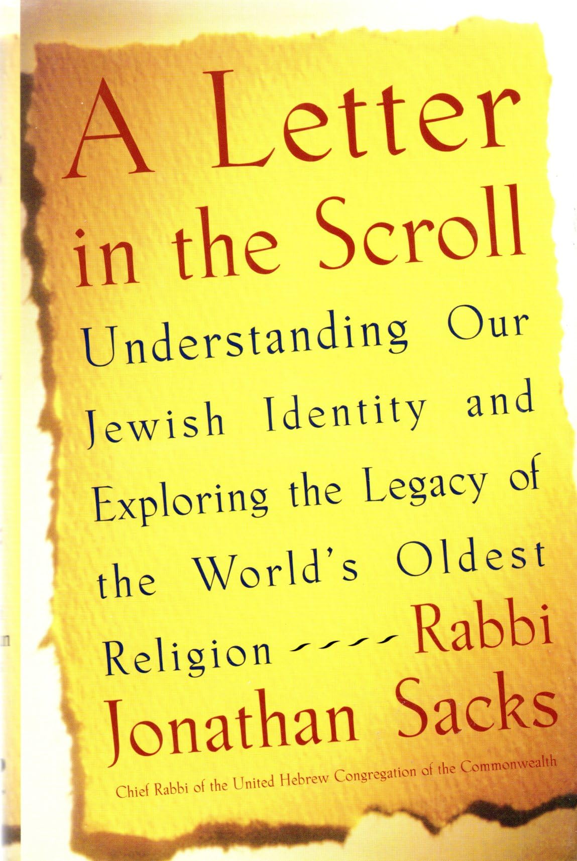 A Letter in the Scroll: Understanding Our Jewish Identity and Exploring the Legacy of the World's Oldest Religion Philosophy