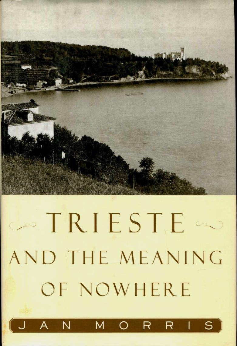 Product Image: Trieste and the Meaning of Nowhere