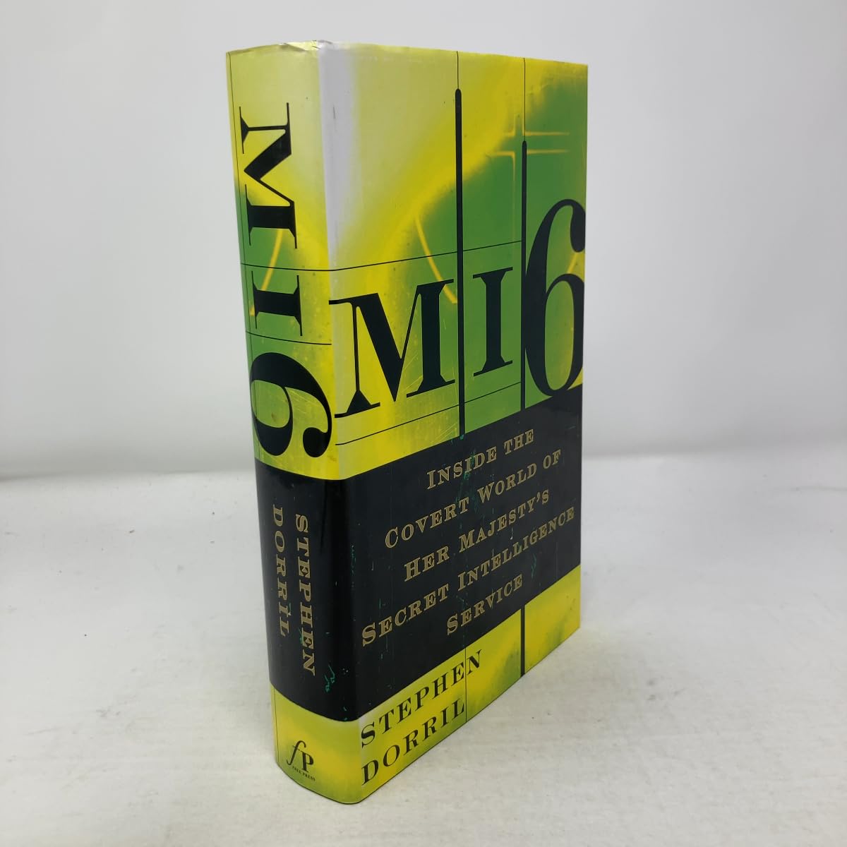 MI6: Inside the Covert World of Her Majesty's Secret Intelligence Service Politics & History