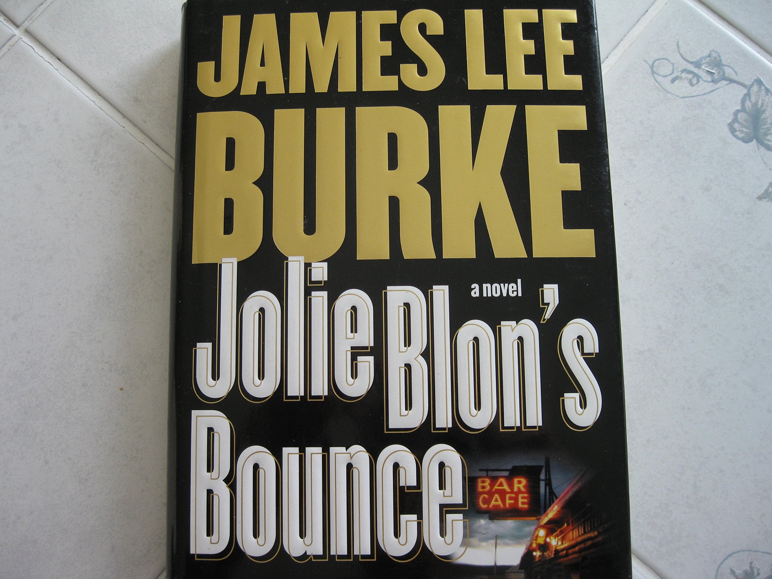 Jolie Blon's Bounce: A Novel Action & Adventure