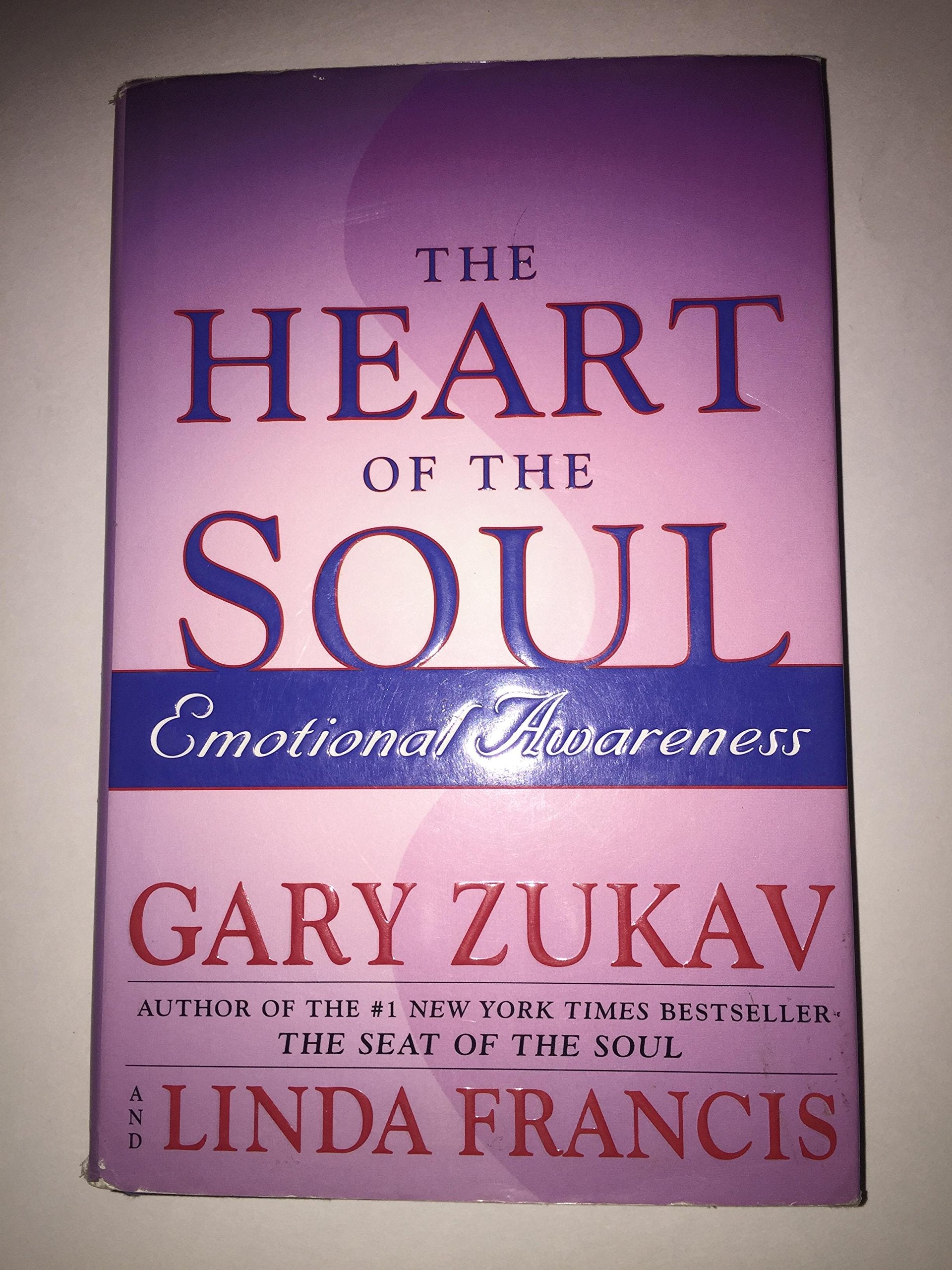 The Heart of the Soul: Emotional Awareness Health, Nutrition & Fitness