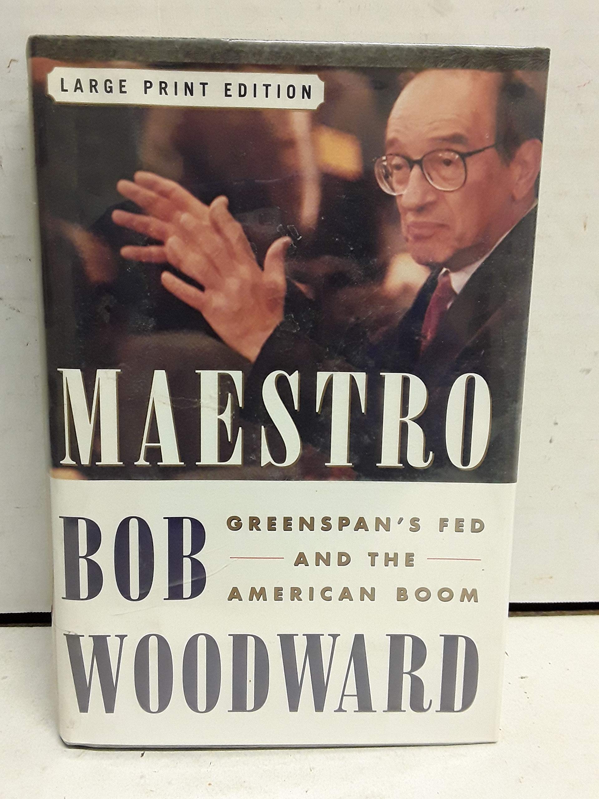 Maestro: Greenspan's Fed and the American Boom Politics & Society