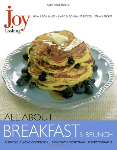 Joy of Cooking: All About Breakfast and Brunch Leisure, Home & Garden
