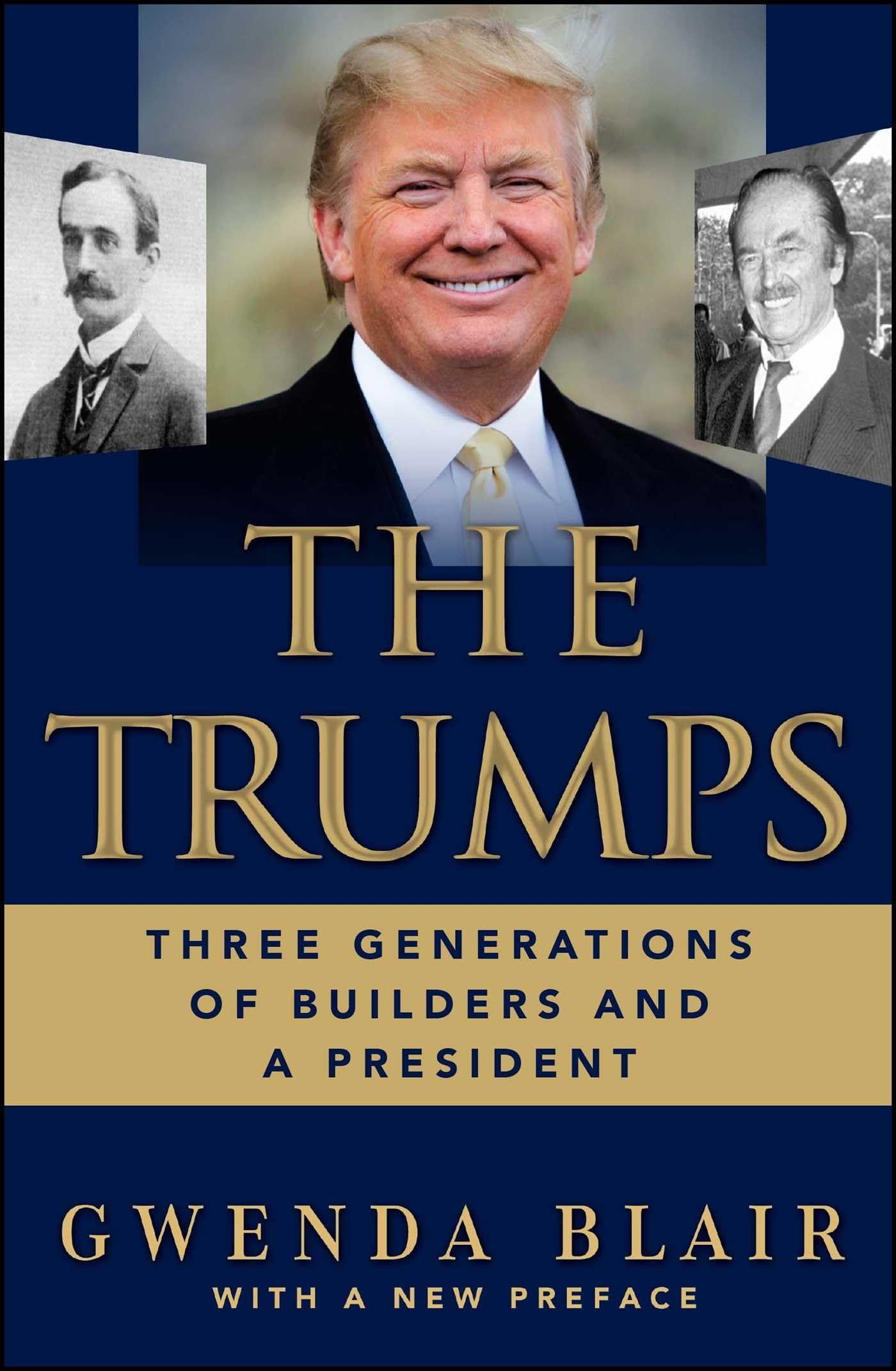 The Trumps: Three Generations of Builders and a President Politics & Society