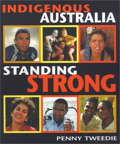 Indigenous Australia: Standing Strong Social Sciences