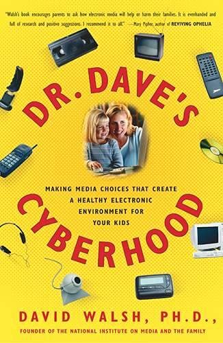 Dr. Dave's Cyberhood: Making Media Choices for Your Kids Books