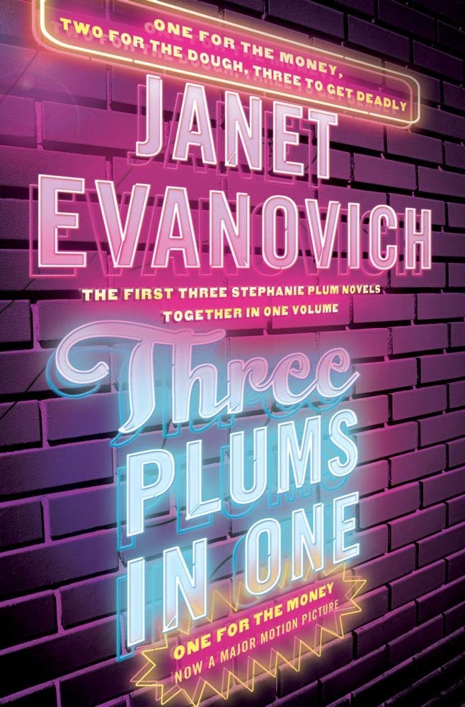 Three Plums In One: One for the Money, Two for the Dough, Three to Get Deadly (Stephanie Plum) Poetry