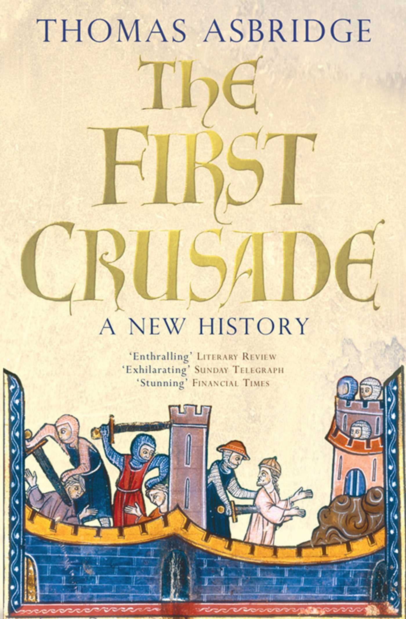 The First Crusade: A New History Second-hand books on film, art and culture