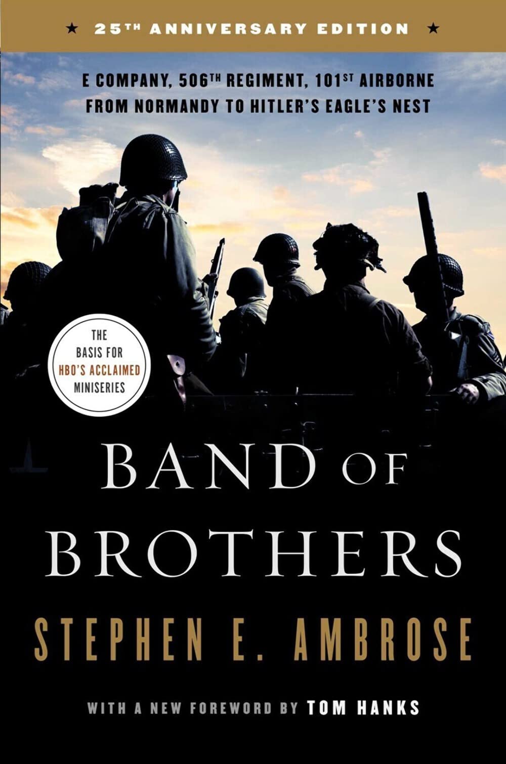 Band of Brothers: E Company, 506th Regiment, 101st Airborne from Normandy to Hitler's Eagle's Nest Politics & History