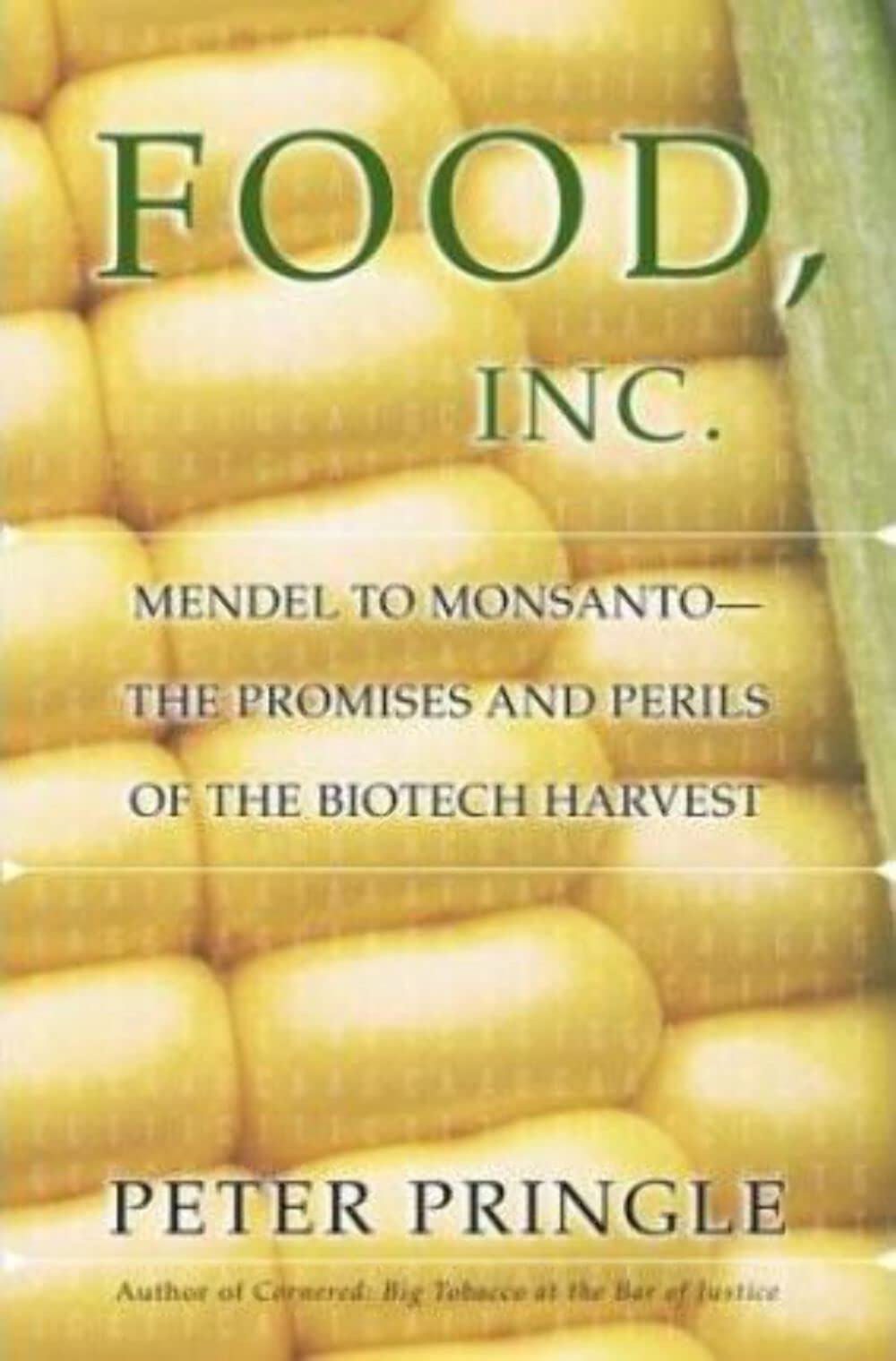 Food, Inc.: Mendel to Monsanto--The Promises and Perils of the Biotech Harvest Business, Finance & Career