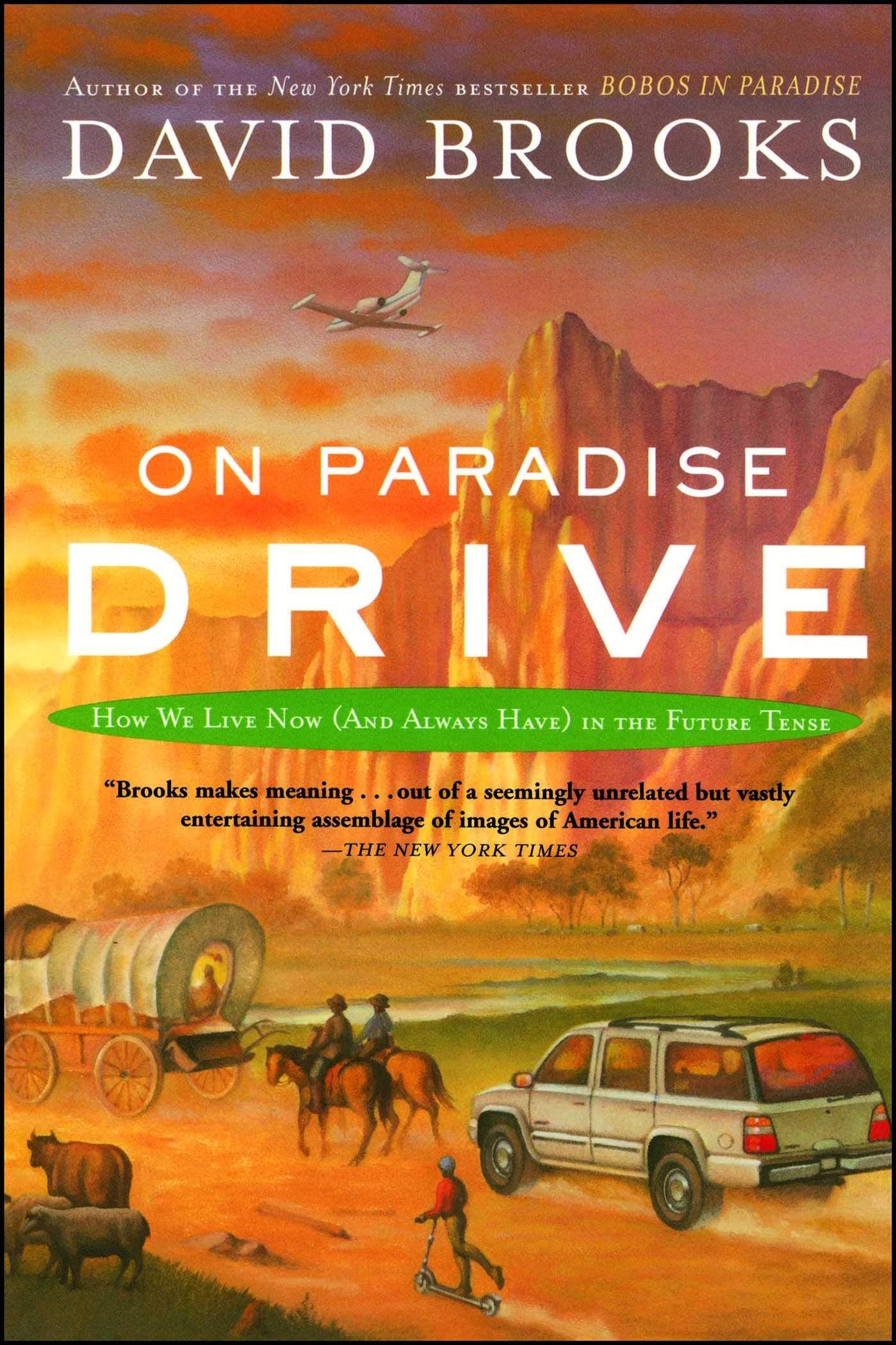 On Paradise Drive: How We Live Now (And Always Have) in the Future Tense Books