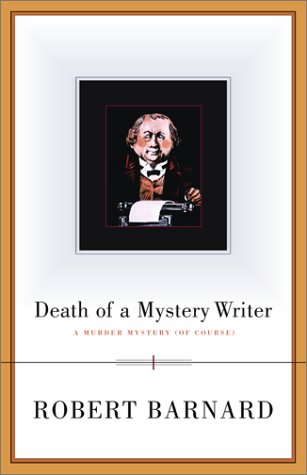 Death of a Mystery Writer: A Murder Mystery (Of Course) (A Scribner Crime Classics) Contemporary literature