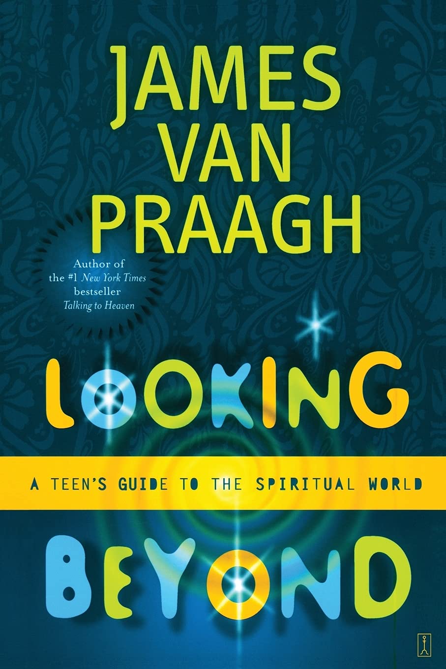 Looking Beyond: A Teen's Guide to the Spiritual World Health, Nutrition & Fitness