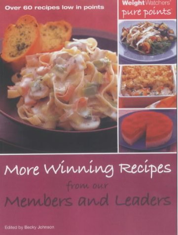 More Winning Recipes from Our Members and Leaders: Over 60 Recipes Low in Points Leisure, Home & Garden