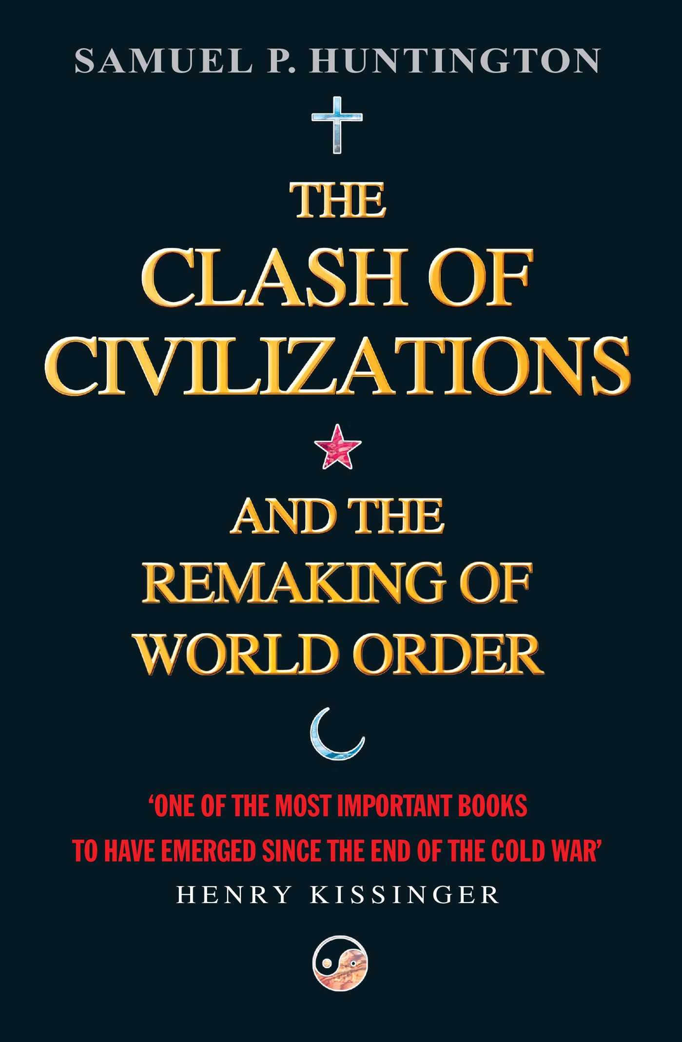 The Clash of Civilizations and the Remaking of World Order Law