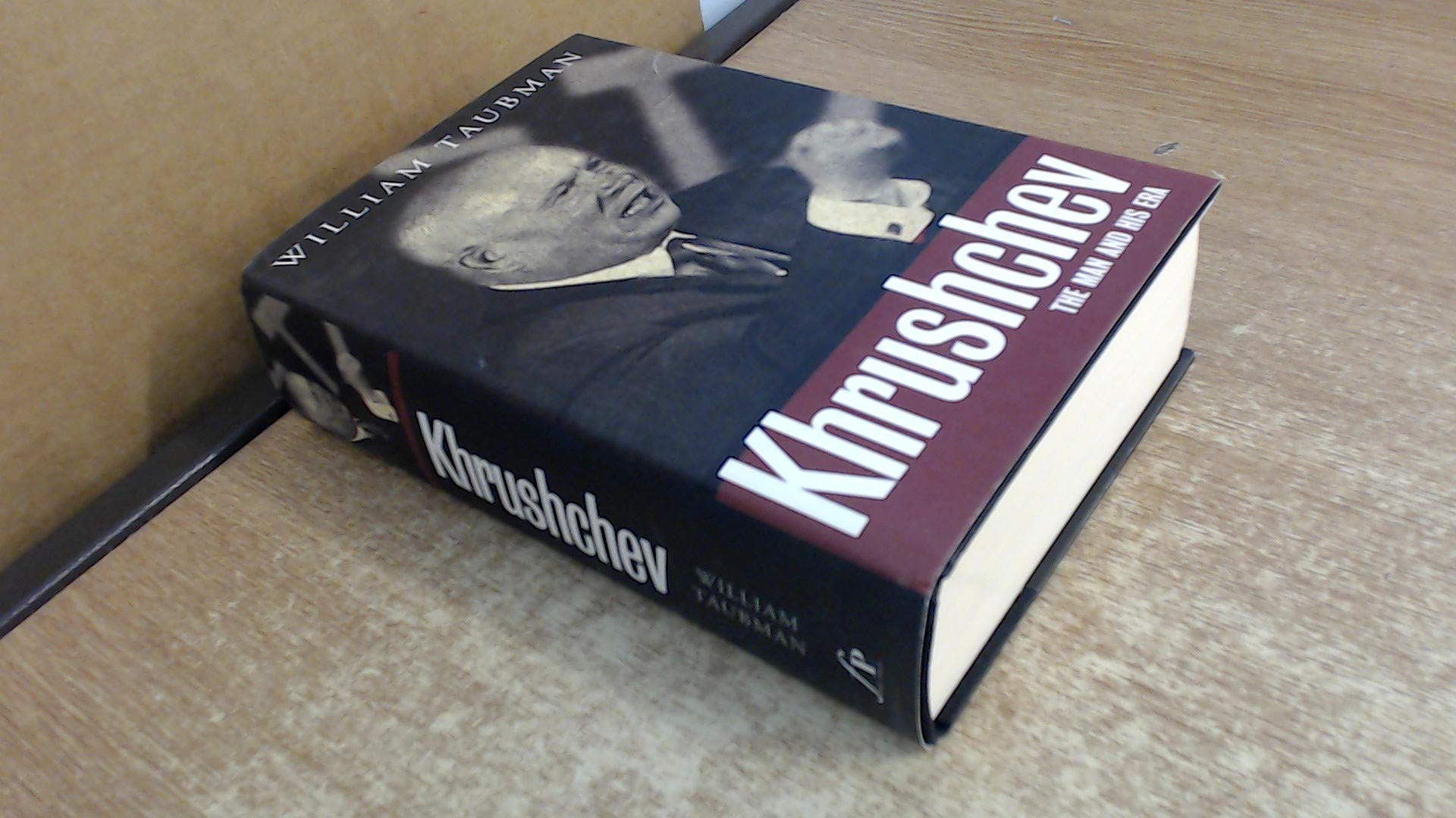 Khrushchev The Man and His Era Memories