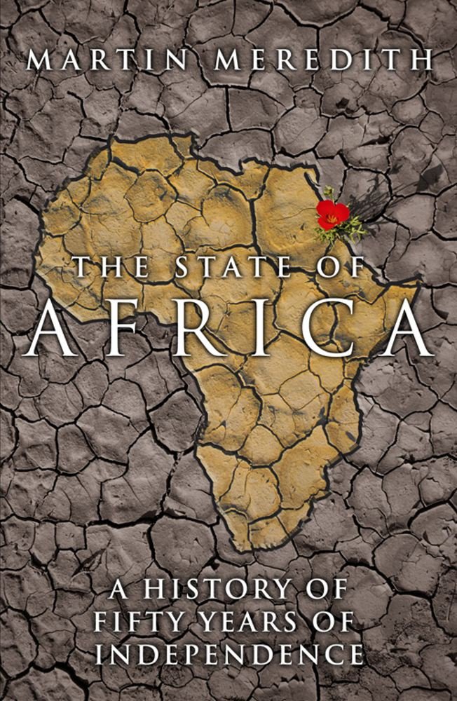The State of Africa: A History of Fifty Years of Independence Social Sciences