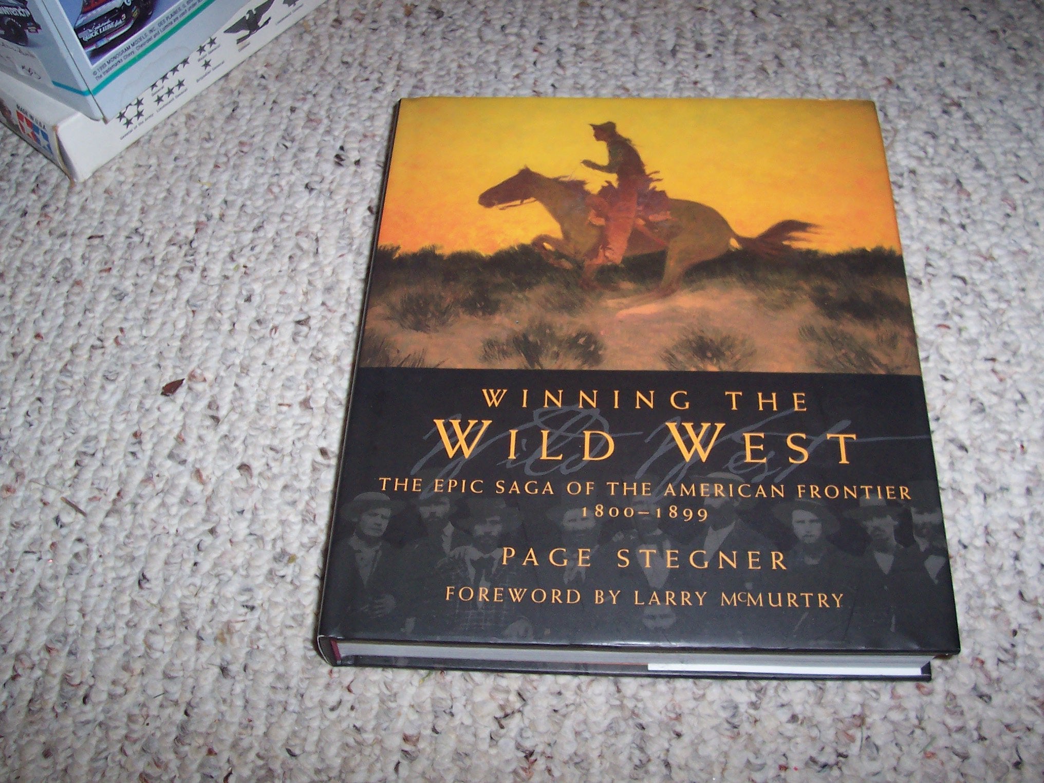 Winning the Wild West: The Epic Saga of the American Frontier, 1800--1899 Politics & History