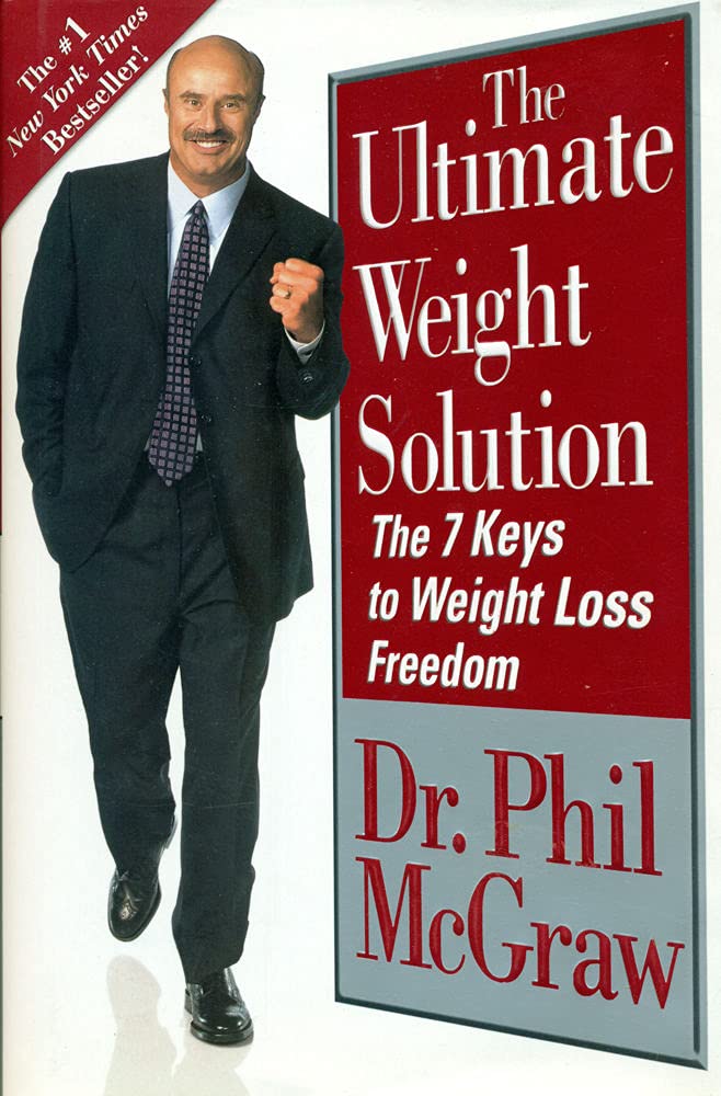 The Ultimate Weight Solution: The 7 Keys to Weight Loss Freedom Health, Nutrition & Fitness