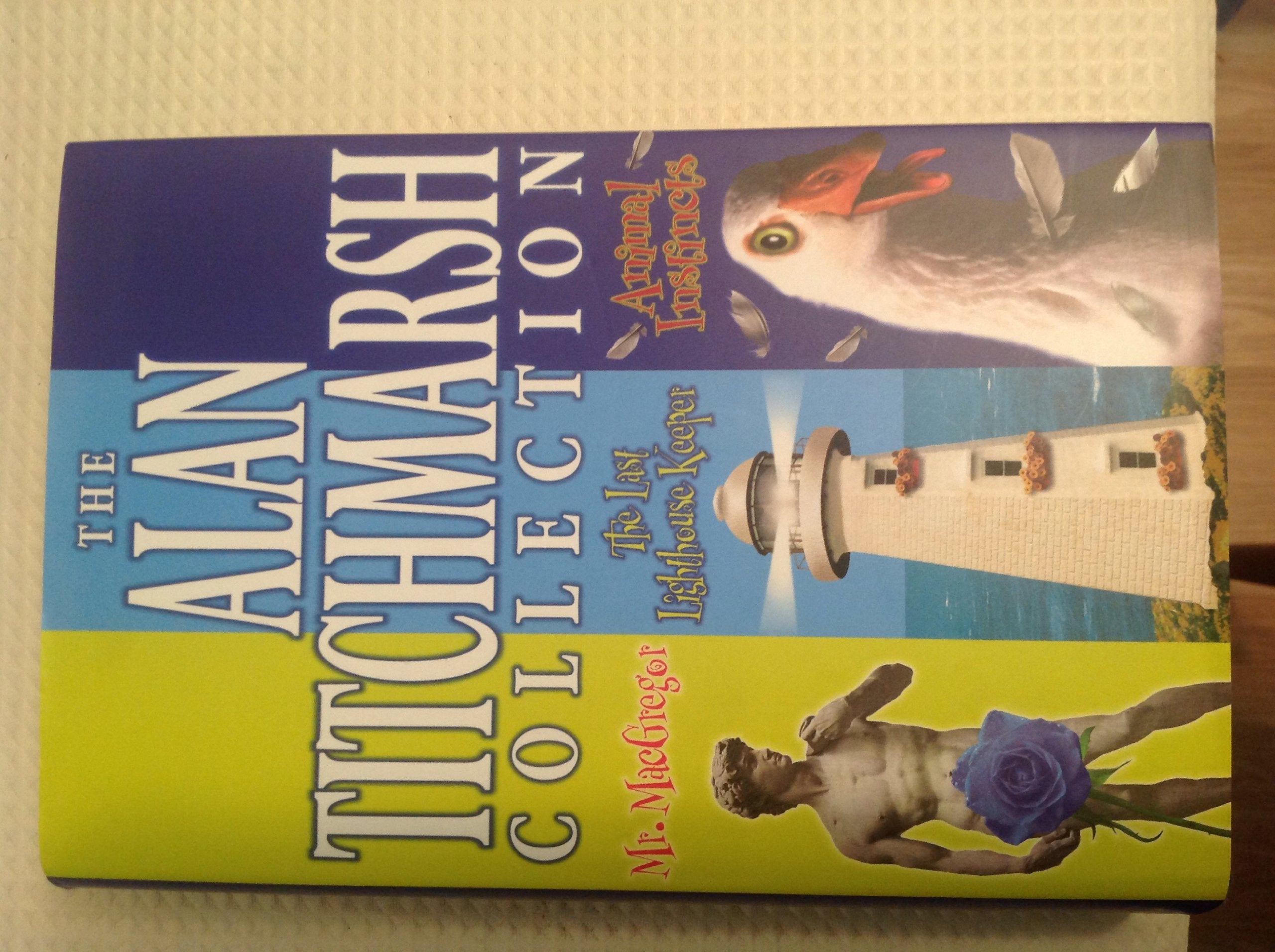 "Mr. McGregor", "The Last Lighthouse Keeper", "Animal Instincts" (The Alan Titchmarsh Omnibus) Contemporary literature
