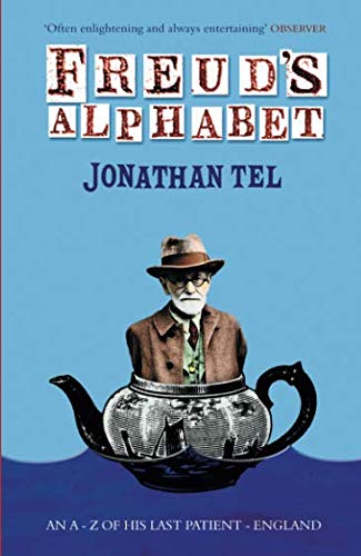 Freud's Alphabet: An A-Z of his last patient - England Contemporary literature