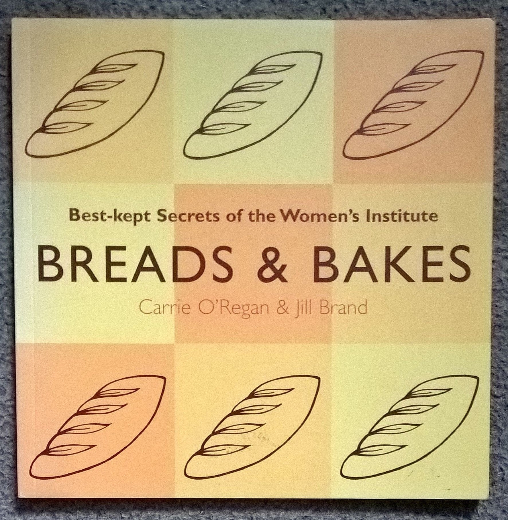 Breads and Bakes: Best Kept Secrets of the Women's Institute (Best Kept Secrets of the Women's Institute S.) Leisure, Home & Garden