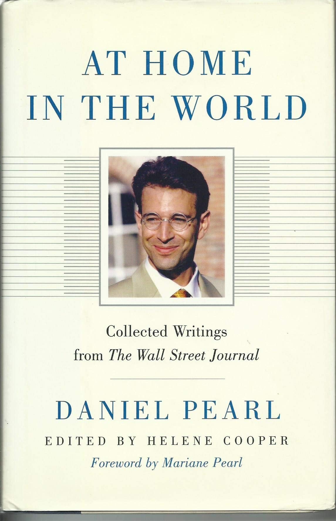 At Home in the World: Collected Writings from The Wall Street Journal (Wall Street Journal Book) Contemporary literature