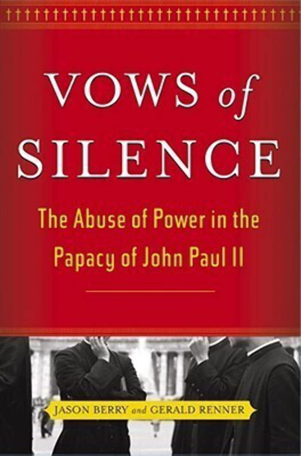 Vows of Silence: The Abuse of Power in the Papacy of John Paul II Eroticism