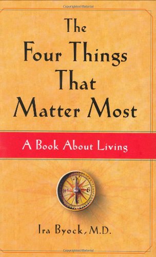 The Four Things That Matter Most: A Book About Living Psychology