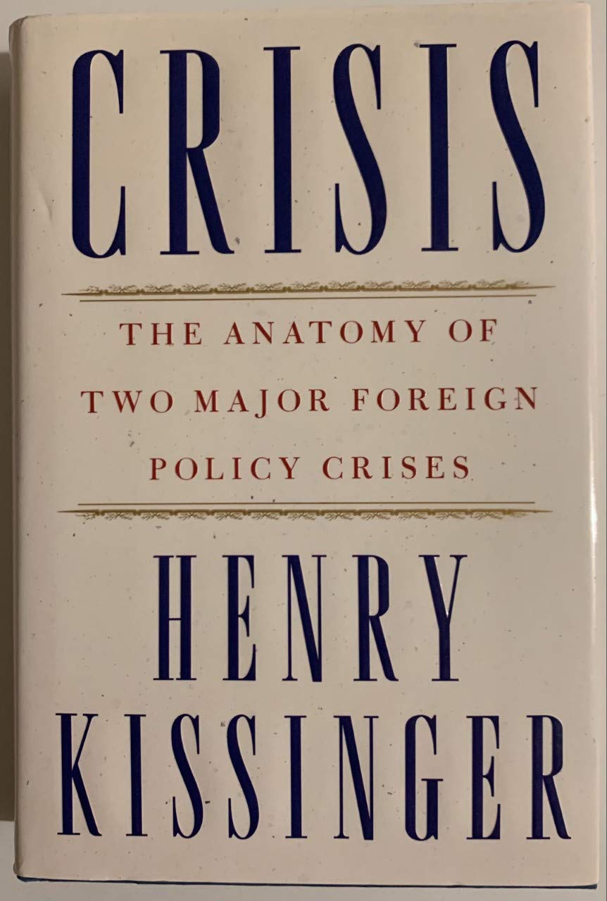 Crisis: The Anatomy of Two Major Foreign Policy Crises Social Sciences