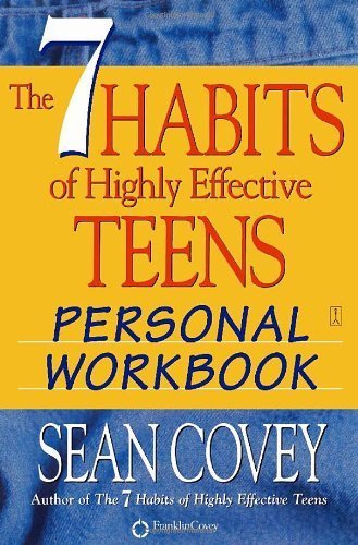 The 7 Habits of Highly Effective Teens Personal Workbook Business, Finance & Career