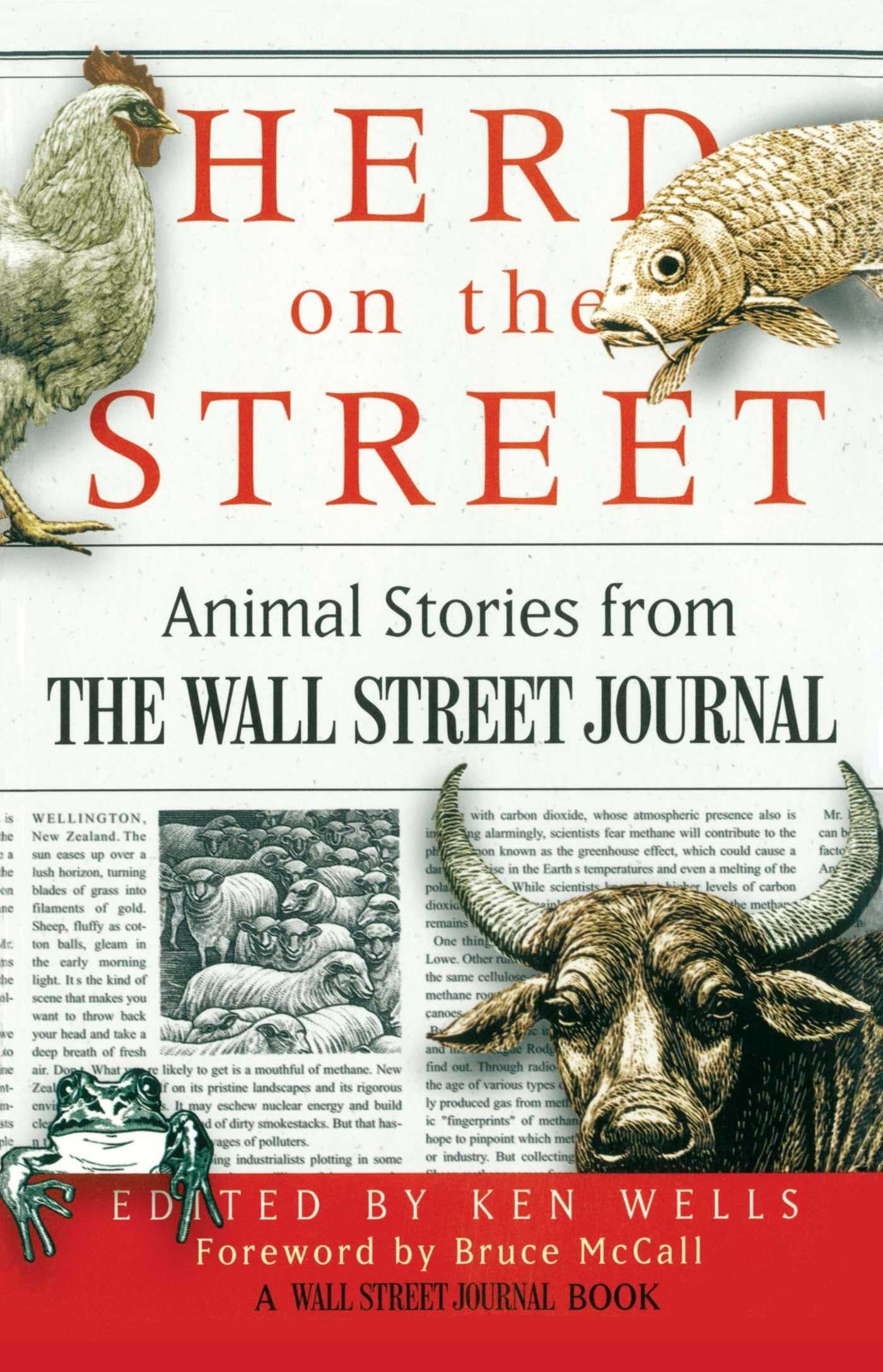 Herd on the Street: Animal Stories from The Wall Street Journal (Wall Street Journal Book) Media & Communication