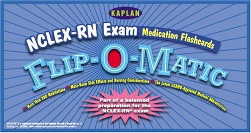 Nclex-Rn Exam Medication Flashcards Flip-O-Matic (Flip-o-Matic S.) Medicine